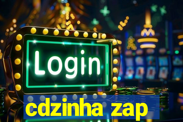 cdzinha zap